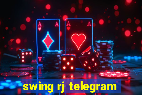 swing rj telegram