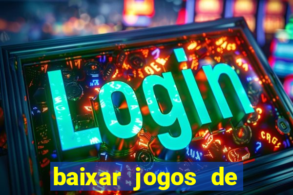 baixar jogos de ganhar dinheiro gratuito
