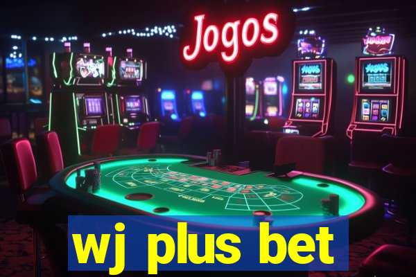 wj plus bet