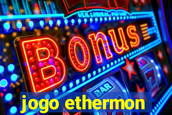 jogo ethermon
