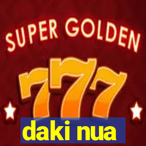 daki nua