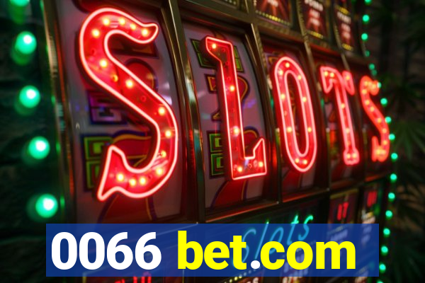 0066 bet.com