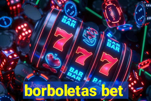 borboletas bet