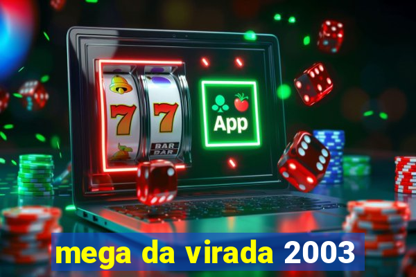 mega da virada 2003
