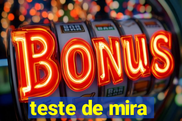 teste de mira