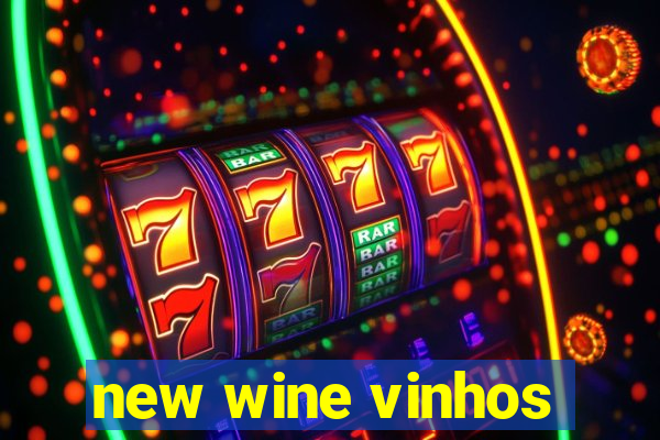 new wine vinhos