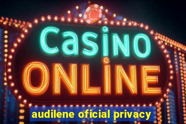audilene oficial privacy