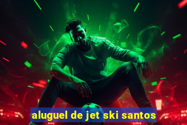 aluguel de jet ski santos
