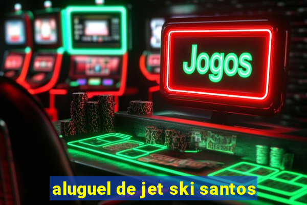 aluguel de jet ski santos