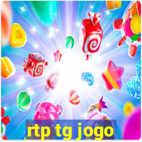 rtp tg jogo