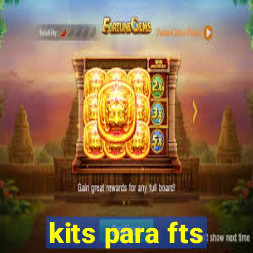 kits para fts