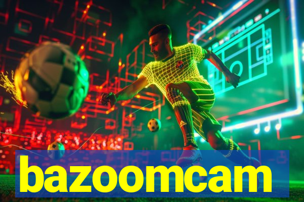 bazoomcam