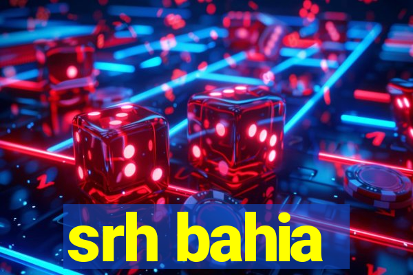 srh bahia