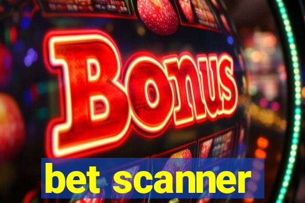 bet scanner