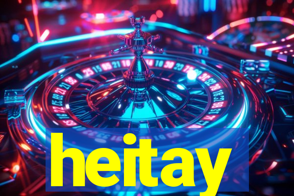 heitay