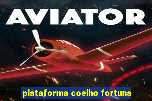 plataforma coelho fortuna