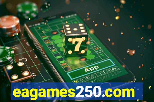 eagames250.com