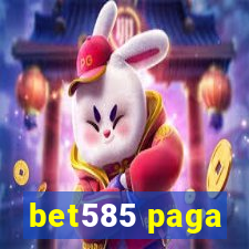bet585 paga