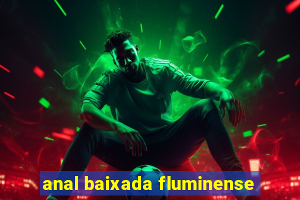 anal baixada fluminense