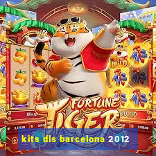 kits dls barcelona 2012