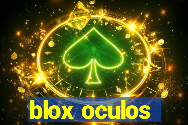 blox oculos