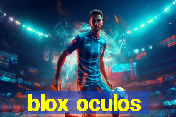 blox oculos