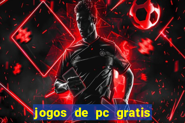 jogos de pc gratis para download