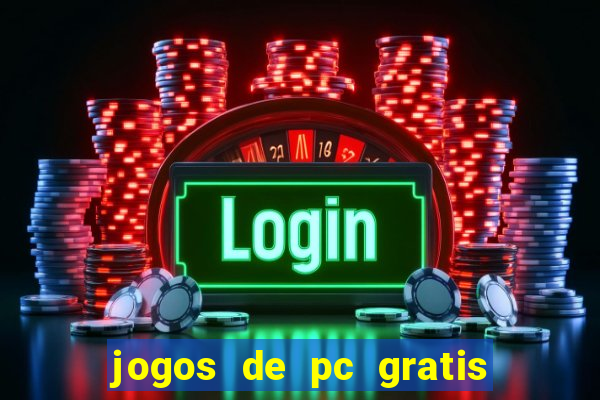 jogos de pc gratis para download