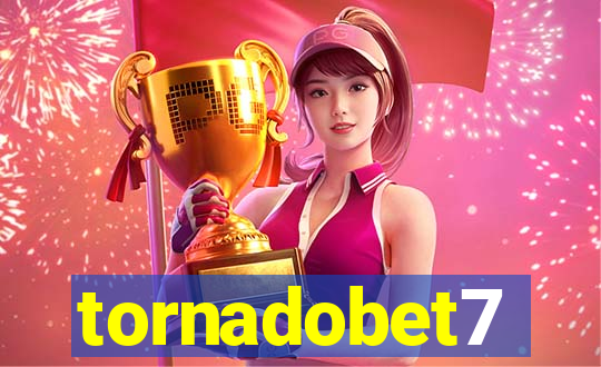 tornadobet7