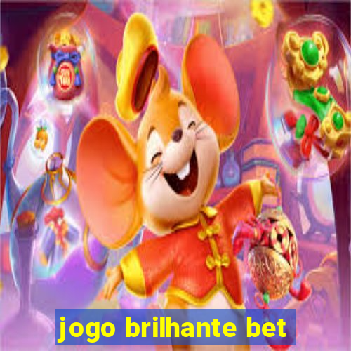 jogo brilhante bet