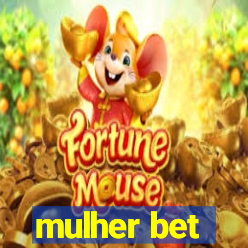 mulher bet