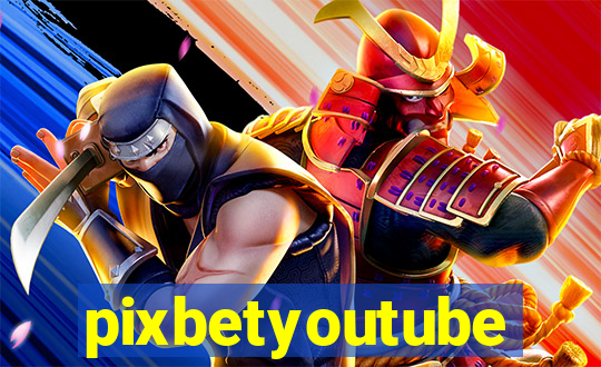 pixbetyoutube
