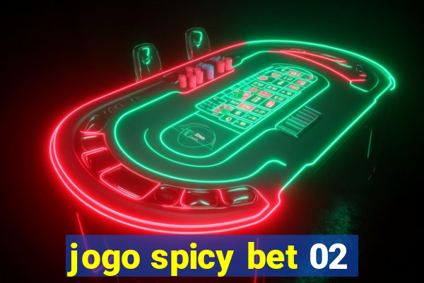 jogo spicy bet 02