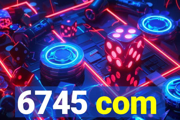 6745 com