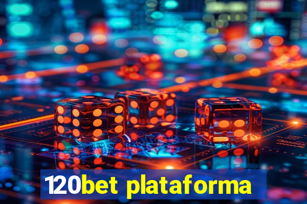 120bet plataforma