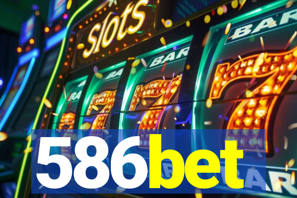586bet