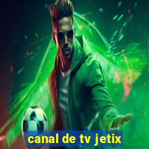 canal de tv jetix
