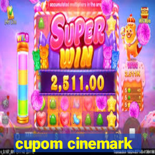 cupom cinemark