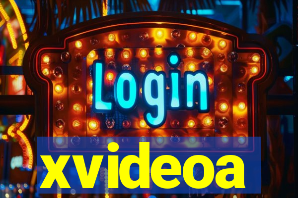 xvideoa