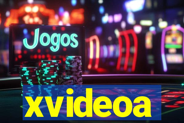 xvideoa