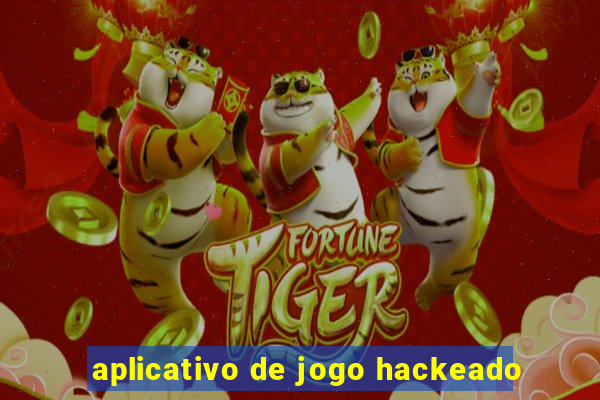 aplicativo de jogo hackeado