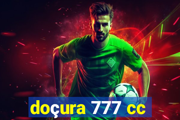 doçura 777 cc