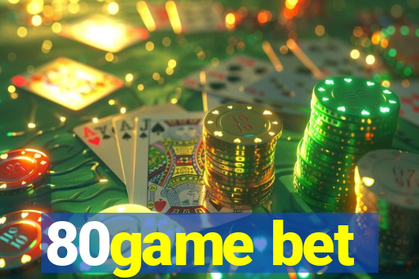 80game bet