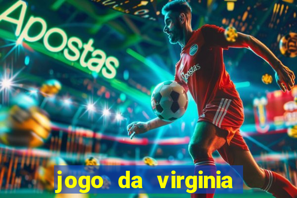 jogo da virginia que da dinheiro