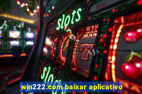 win222.com baixar aplicativo