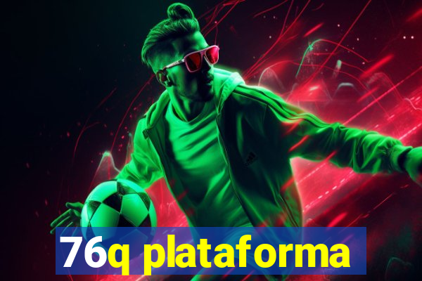 76q plataforma