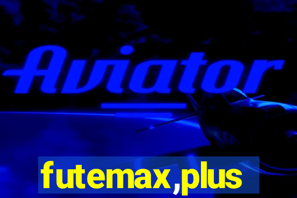 futemax,plus