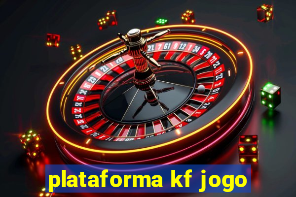 plataforma kf jogo