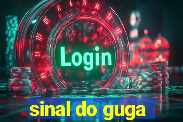 sinal do guga