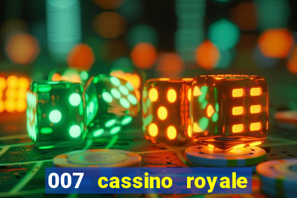 007 cassino royale dublado download